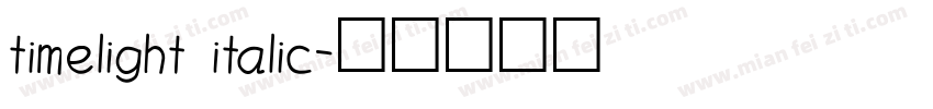 timelight italic字体转换